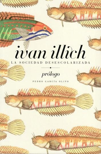 SOCIEDAD DESESCOLARIZADA, LA | 9788461548118 | ILLICH, IVAN | Llibreria La Gralla | Librería online de Granollers