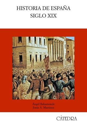 HISTORIA DE ESPAÑA S.XIX | 9788437610498 | BAHAMONTE, ANGEL | Llibreria La Gralla | Librería online de Granollers