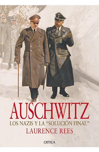 AUSCHWITZ.LOS NAZIS Y LA SOLUCIÓN FINAL | 9788498926156 | REES, LAURENCE | Llibreria La Gralla | Librería online de Granollers