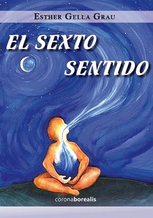 SEXTO SENTIDO, EL | 9788415465577 | GELLA GRAU, ESTHER | Llibreria La Gralla | Librería online de Granollers
