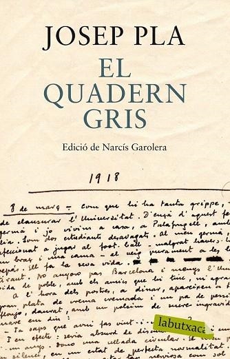 QUADERN GRIS, EL (LABUTXACA) | 9788499307787 | PLA, JOSEP | Llibreria La Gralla | Librería online de Granollers