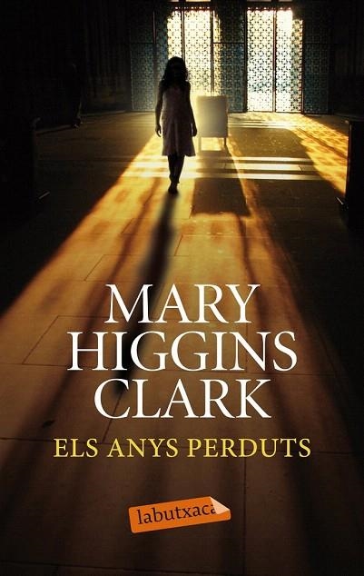 ANYS PERDUTS, ELS (LABUTXACA) | 9788499308258 | HIGGINS CLARK, MARY | Llibreria La Gralla | Llibreria online de Granollers