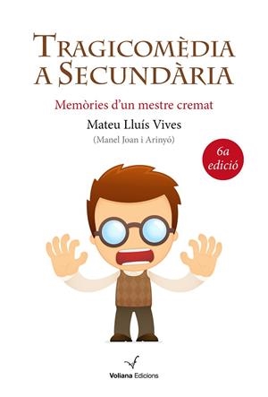 TRAGICOMEDIA A SECUNDARIA | 9788494213304 | LLUIS VIVES, MATEU | Llibreria La Gralla | Librería online de Granollers