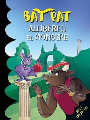 BAT PAT 28.ALLIBEREU EL MONSTRE | 9788490573310 | PAVANELLO, ROBERTO | Llibreria La Gralla | Librería online de Granollers