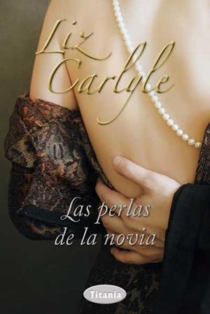 PERLAS DE LA NOVIA, LAS | 9788492916511 | CARLYLE, LIZ | Llibreria La Gralla | Librería online de Granollers