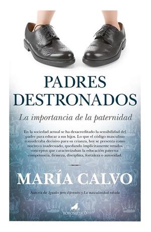 PADRES DESTRONADOS | 9788415943167 | CALVO CHARRO, MARÍA | Llibreria La Gralla | Llibreria online de Granollers