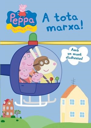 A TOTA MARXA! (PEPA, LA PORQUETA) | 9788401906688 | AUTORES VARIOS | Llibreria La Gralla | Librería online de Granollers