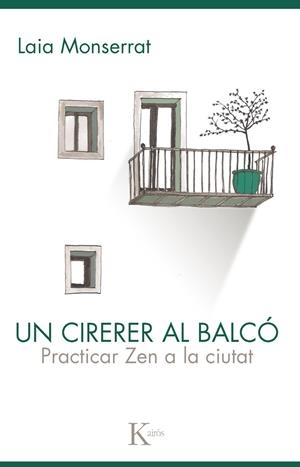 CIRERER AL BALCÓ, UN | 9788499883564 | MONSERRAT SANJUÁN, LAIA | Llibreria La Gralla | Librería online de Granollers