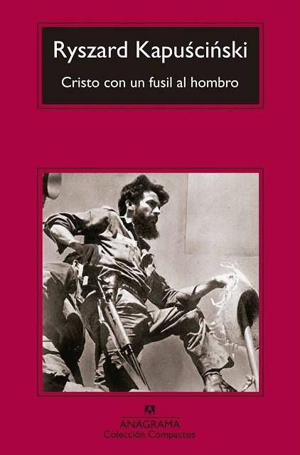 CRISTO CON UN FUSIL AL HOMBRO (COMPACTOS) | 9788433977441 | KAPUSCINSKI, RYSZARD | Llibreria La Gralla | Llibreria online de Granollers