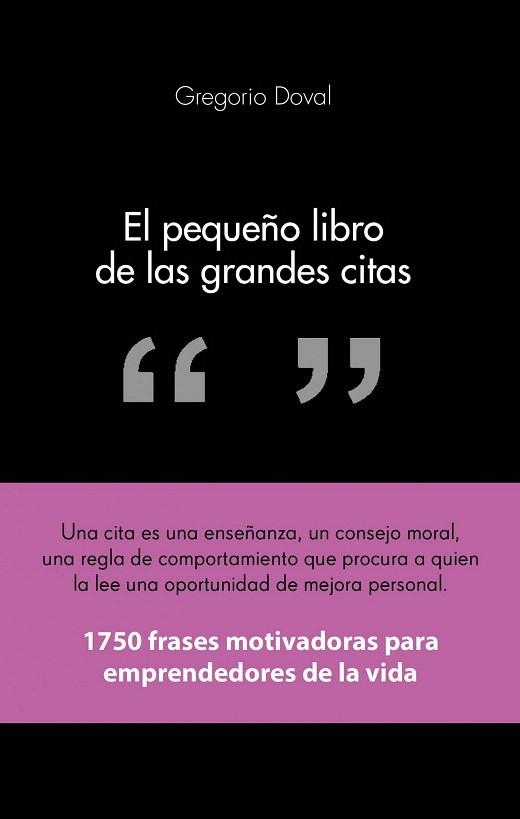 PEQUEÑO LIBRO DE LAS GRANDES CITAS, EL | 9788415678311 | DOVAL, GREGORIO | Llibreria La Gralla | Llibreria online de Granollers