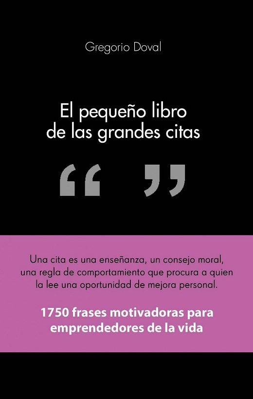 PEQUEÑO LIBRO DE LAS GRANDES CITAS, EL | 9788415678311 | DOVAL, GREGORIO | Llibreria La Gralla | Librería online de Granollers