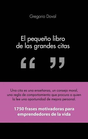 PEQUEÑO LIBRO DE LAS GRANDES CITAS, EL | 9788415678311 | DOVAL, GREGORIO | Llibreria La Gralla | Llibreria online de Granollers