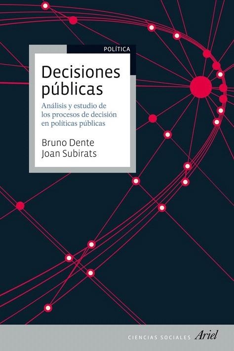DECISIONES PÚBLICAS | 9788434409965 | DENTE, BRUNO ; SUBIRATS HUMET, JOAN | Llibreria La Gralla | Librería online de Granollers