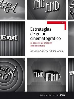 ESTRATEGIAS DE GUION CINEMATOGRÁFICO | 9788434414785 | SÁNCHEZ-ESCALONILLA, ANTONIO | Llibreria La Gralla | Librería online de Granollers
