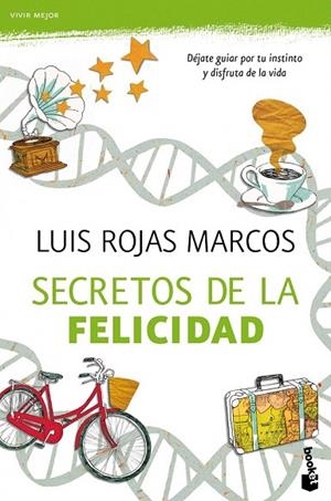SECRETOS DE LA FELICIDAD | 9788467040562 | ROJAS MARCOS, LUÍS | Llibreria La Gralla | Librería online de Granollers