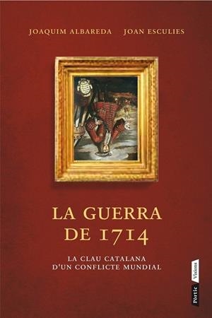 GUERRA DE 1714, LA | 9788498092660 | ALBAREDA, JOAQUIM; ESCULIES, JOAN | Llibreria La Gralla | Librería online de Granollers