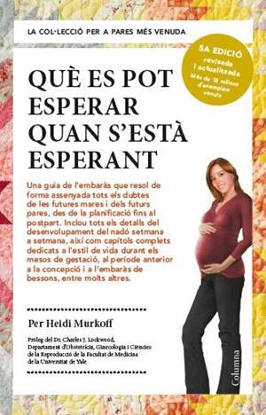 QUÈ ES POT ESPERAR QUAN S'ESTÀ ESPERANT | 9788466418232 | MURKOFF, HEIDI | Llibreria La Gralla | Librería online de Granollers