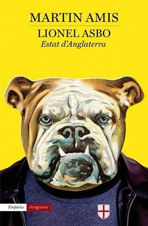 LIONEL ASBO. ESTAT D'ANGLATERRA | 9788497879088 | AMIS, MARTIN | Llibreria La Gralla | Librería online de Granollers