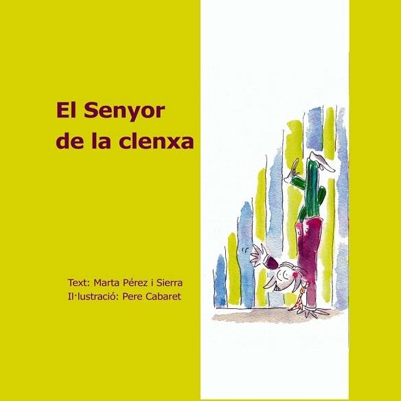 SENYOR DE LA CLENXA, EL | 9788468640747 | PÉREZ SIERRA, MARTA | Llibreria La Gralla | Llibreria online de Granollers