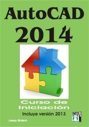 AUTOCAD 2014 | 9788415033714 | MOLERO, JOSEP | Llibreria La Gralla | Librería online de Granollers