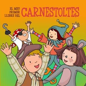 MEU PRIMER LLIBRE DEL CARNESTOLTES, EL | 9788499329642 | DIVERSOS AUTORS | Llibreria La Gralla | Librería online de Granollers