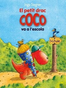 PETIT DRAC COCO 14, EL. VA A L'ESCOLA | 9788424650698 | SIEGNER, INGO | Llibreria La Gralla | Llibreria online de Granollers