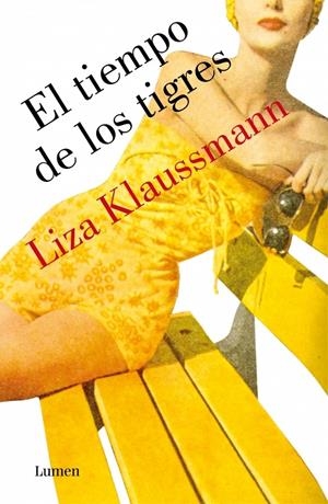 TIEMPO DE LOS TIGRES, EL | 9788426421692 | KLAUSSMANN, LIZA | Llibreria La Gralla | Librería online de Granollers