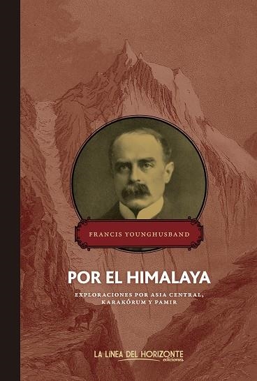 POR EL HIMALAYA | 9788415958109 | YOUNGHUSBAND, FRANCIS | Llibreria La Gralla | Llibreria online de Granollers