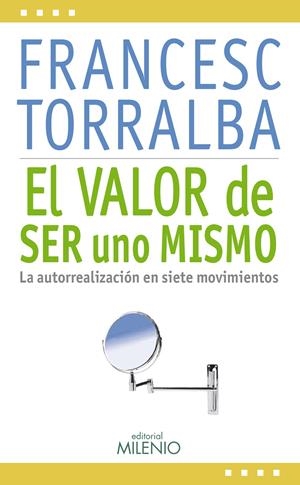 VALOR DE SER UNO MISMO, EL | 9788497435949 | TORRALBA, FRANCESC | Llibreria La Gralla | Llibreria online de Granollers