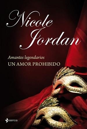 AMANTES LEGENDARIOS. UN AMOR PROHIBIDO | 9788408114031 | JORDAN, NICOLE | Llibreria La Gralla | Llibreria online de Granollers