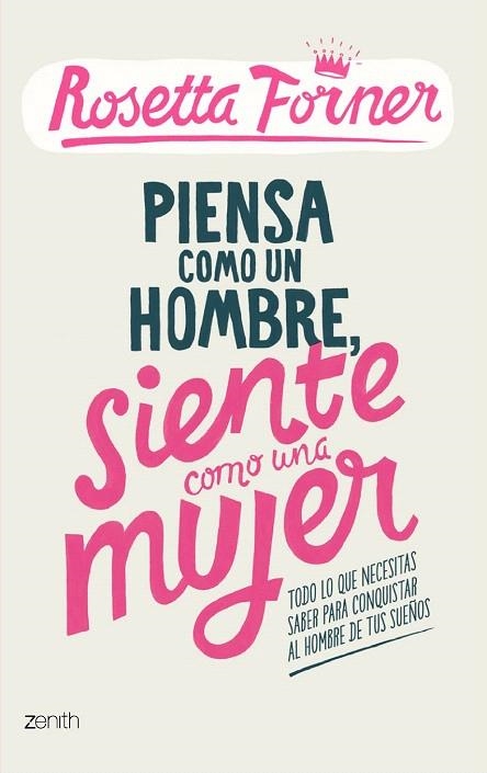 PIENSA COMO UN HOMBRE, SIENTE COMO UNA MUJER | 9788408122357 | FORNER, ROSETTA | Llibreria La Gralla | Llibreria online de Granollers