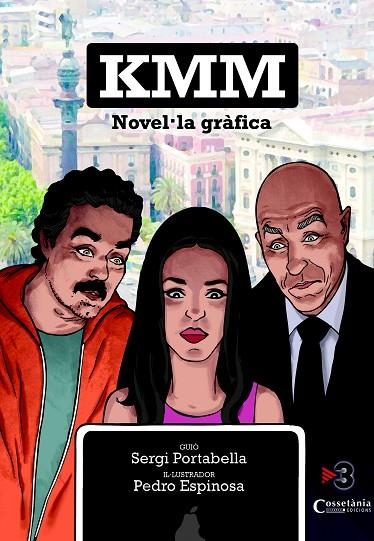 KMM. NOVEL·LA GRÀFICA | 9788490342152 | PORTABELLA, SERGI; ESPINOSA, PEDRO | Llibreria La Gralla | Llibreria online de Granollers