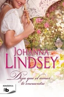 DEJA QUE EL AMOR TE ENCUENTRE | 9788498729238 | LINDSEY, JOHANNA | Llibreria La Gralla | Llibreria online de Granollers