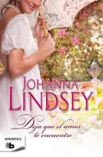 DEJA QUE EL AMOR TE ENCUENTRE | 9788498729238 | LINDSEY, JOHANNA | Llibreria La Gralla | Librería online de Granollers