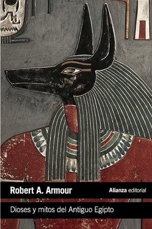 DIOSES Y MITOS DEL ANTIGUO EGIPTO | 9788420683287 | ARMOUR, ROBERT A. | Llibreria La Gralla | Llibreria online de Granollers