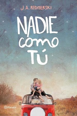 NADIE COMO TÚ | 9788408123309 | REDMERSKI, J. A. | Llibreria La Gralla | Llibreria online de Granollers