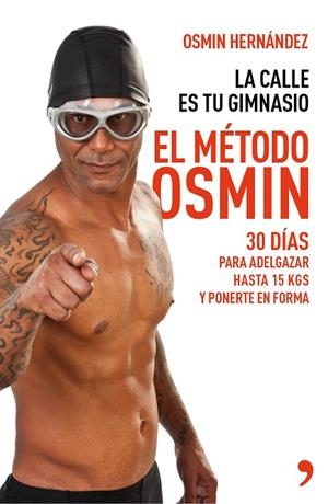 MÉTODO OSMIN, EL | 9788499983806 | HERNÁNDEZ, OSMIN | Llibreria La Gralla | Llibreria online de Granollers