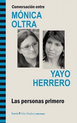 CONVERSACIÓN ENTRE MÓNICA OLTRA Y YAYO HERRERO (MÁS MADERA,105) | 9788498885569 | Llibreria La Gralla | Llibreria online de Granollers