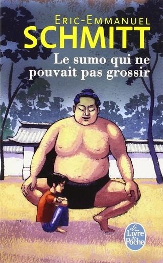 SUMO QUI NE POUVAIT PAS GROSSIR , LE | 9782253194187 | SCHMITT, ERIC-EM  | Llibreria La Gralla | Llibreria online de Granollers