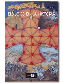 JOCS EN LA HISTÒRIA, ELS | 9788492542918 | BARRULL, CARLES / ESPUNY, ELENA | Llibreria La Gralla | Librería online de Granollers