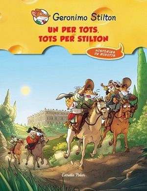 PER TOTS I TOTS PER STILTON, UN | 9788490573051 | STILTON, GERONIMO | Llibreria La Gralla | Librería online de Granollers