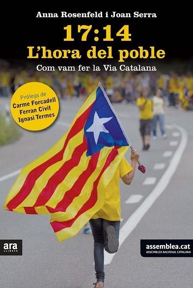 17:14 L'HORA DEL POBLE. COM VAM FER LA VIA CATALANA | 9788415642657 | ROSENFELD, ANNA; SERRA, JOAN | Llibreria La Gralla | Librería online de Granollers