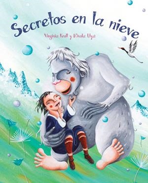 SECRETOS EN LA NIEVE | 9788415784760 | KROLL, VIRGINIA | Llibreria La Gralla | Llibreria online de Granollers