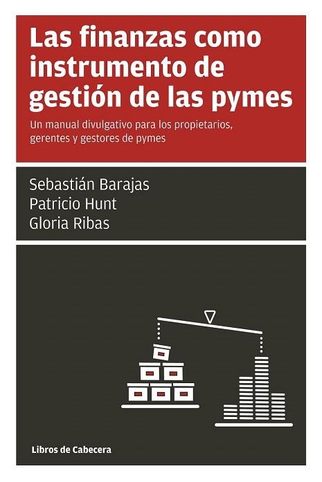 FINANZAS COMO INSTRUMENTO DE GESTIÓN DE LAS PYMES, LAS | 9788494140624 | HUNT, PATRICIO/RIBAS, GLORIA/BARAJAS, SEBASTIÁN | Llibreria La Gralla | Librería online de Granollers