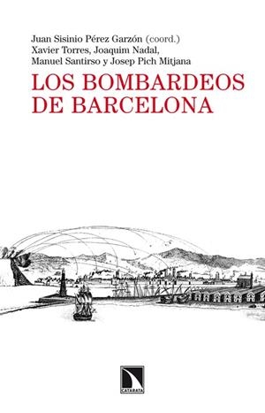 BOMBARDEOS DE BARCELONA, LOS | 9788483198742 | SISINIO PÉREZ GARZÓN, JUAN (COORD.) | Llibreria La Gralla | Llibreria online de Granollers