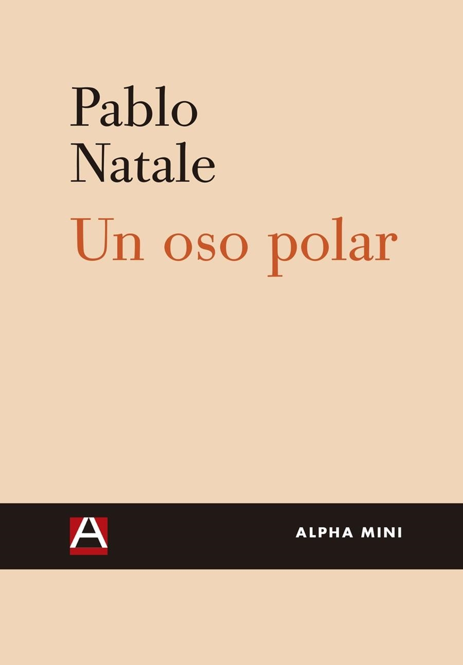 OSO POLAR, UN | 9788492837663 | NATALE, PABLO | Llibreria La Gralla | Librería online de Granollers