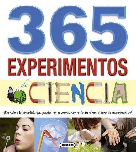 365 EXPERIMENTOS DE CIENCIA | 9788467722109 | SUSAETA, EQUIPO | Llibreria La Gralla | Librería online de Granollers