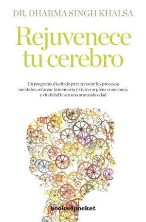 REJUVENECE TU CEREBRO | 9788492801305 | DHARMA SINGH KHALSA | Llibreria La Gralla | Llibreria online de Granollers