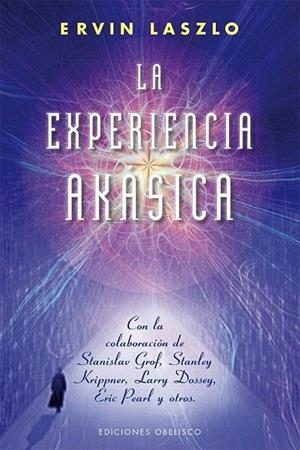 EXPERIENCIA AKÁSICA, LA | 9788415968450 | LAZLO, ERVIN | Llibreria La Gralla | Llibreria online de Granollers