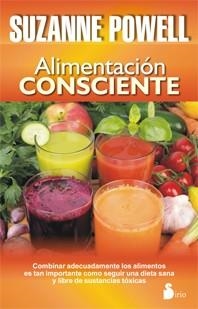 ALIMENTACIÓN CONSCIENTE | 9788478089482 | POWELL, SUZANNE | Llibreria La Gralla | Llibreria online de Granollers